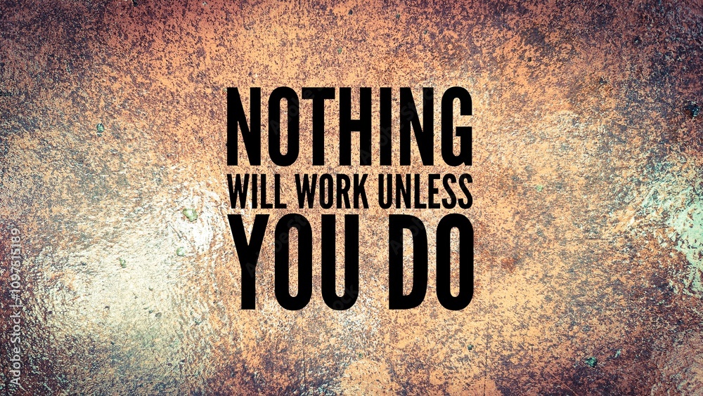 Αυτοκόλλητο inspirational and motivational words or quotes with the words Nothing Will Work