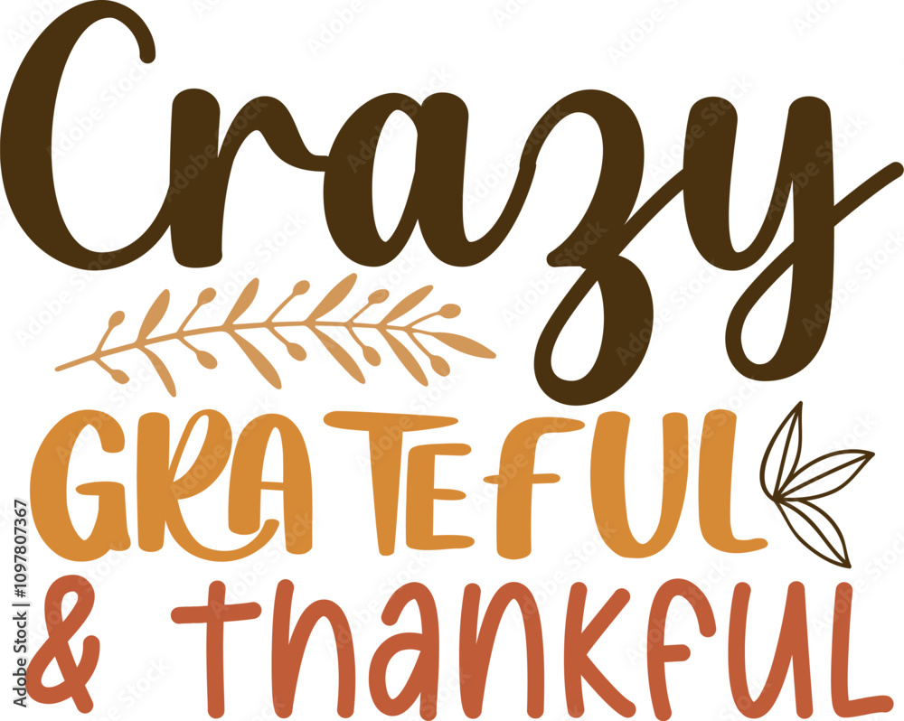 Crazy grateful & thankful Crazy grateful & thankful