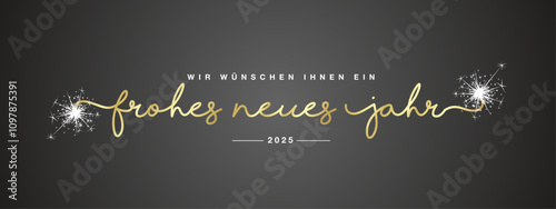 We wish you Happy New Year 2025 German language. Golden handwritten lettering tipography with white sparkle firework on black isolated background. New Year 2025 greeting card