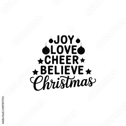 Joy love cheer believe Christmas typography design