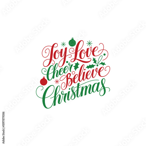 Joy love cheer believe Christmas typography design