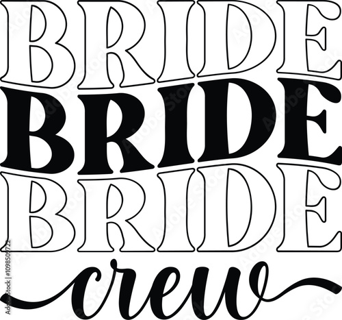 Bride Crew T-shirt Design, Bride Svg, Bride Shirt, Retro, Funny, Marriage Svg, Bride Gift, Wedding Svg, Engagement Svg, T-shirt