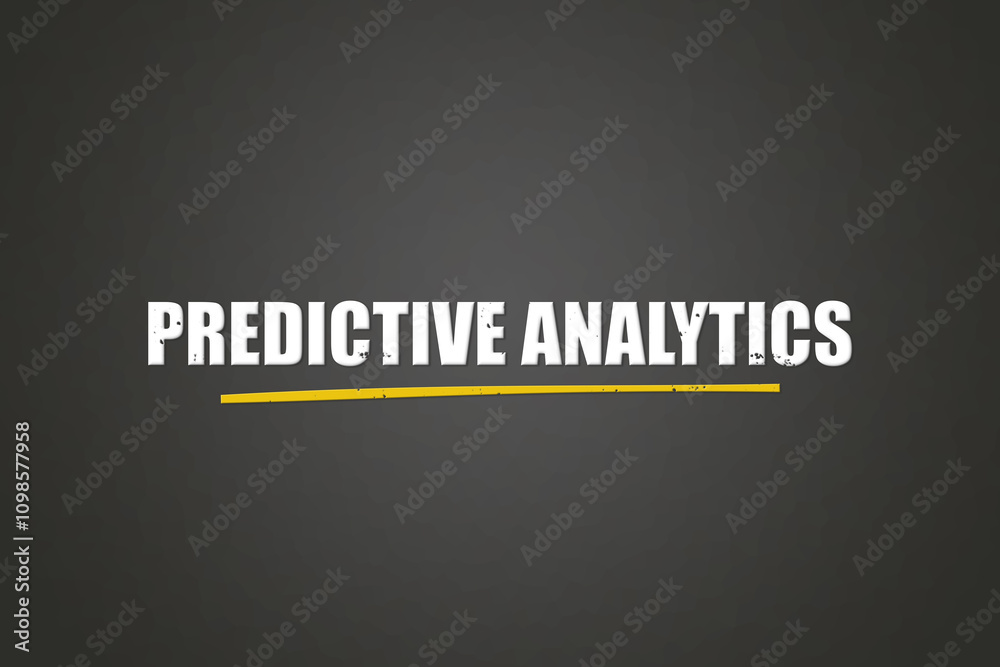 Obraz premium Predictive Analytics. A blackboard with white text. Illustration with grunge text style.