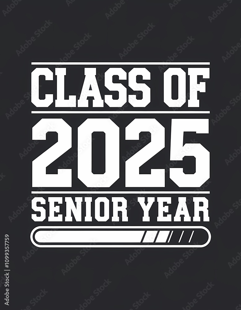 Obraz premium class of 2025 senior year bold design for t-shirts and banners