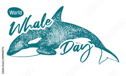 Whale Day emblem, February 19, 2025. Vector linear drawing of killer whale. Concept of global problem of preserving animal diversity in the ocean. Orca design for t-shirt.