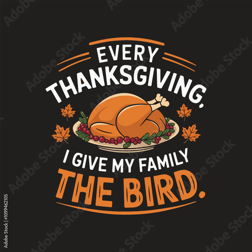 Thanksgiving turkey illustration, humorous text, dark background, orange and white typography, in a retro style