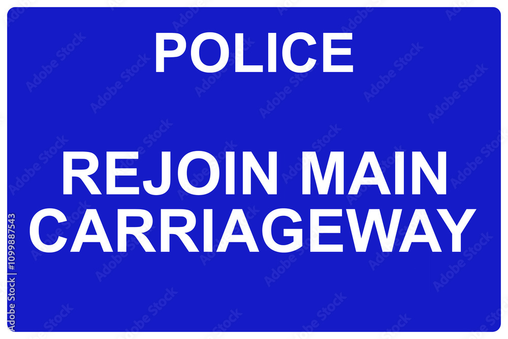 Fototapeta premium Police rejoin the main carriageway sign