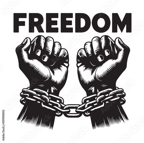 A pair of hands chained to a chain with the text words freedom. vector illustration.