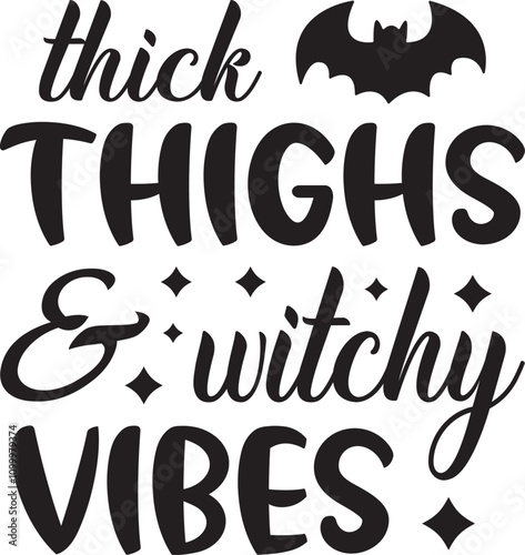 thick thighs and witchy vibes SVG