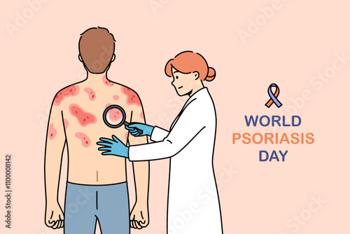 World psoriasis day inscription near doctor examining patient with eczema on back. Medical banner with man suffering from psoriasis at appointment with female dermatologist in white coat