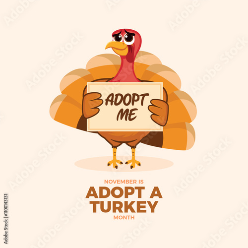 November is Adopt a Turkey Month poster vector illustration. Thanksgiving cute turkey bird holding a sign icon vector. Adorable turkey bird cartoon character. Template for background, banner, card photo