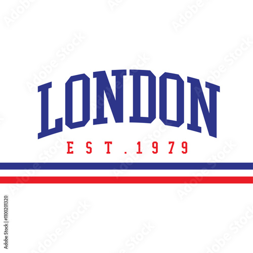 London Est. 1979. Written in blue and red and below the phrase two bands, one red and one blue. Vector for silkscreen, dtg, dtf, t-shirts, signs, banners, Subimation Jobs or for any application.