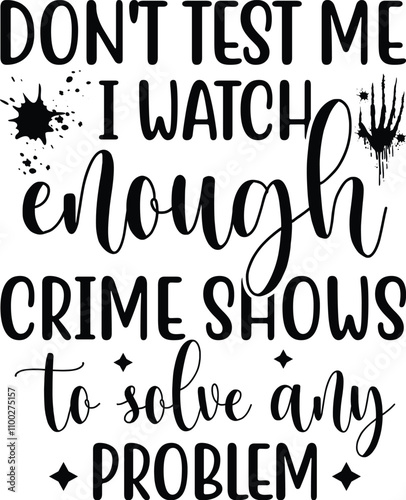 True Crime SVG bundle, True crime junkie svg, Crime Show SVG bundle, Murder shows svg, Serial Killer svg, Mom bun svg, svg files for cricut,