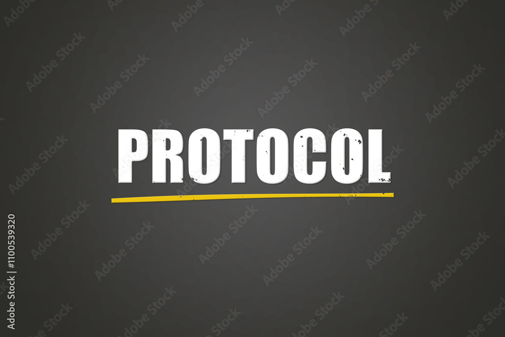 Obraz premium Protocol. A blackboard with white text. Illustration with grunge text style.