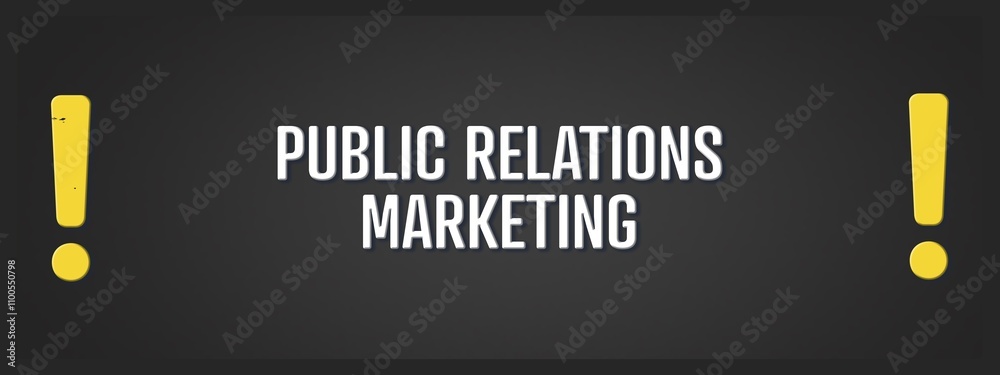 Obraz premium Public Relations Marketing. A blackboard with white text. Illustration with grunge text style.