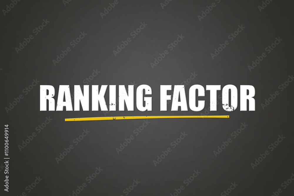 Fototapeta premium Ranking Factor.. A blackboard with white text. Illustration with grunge text style.