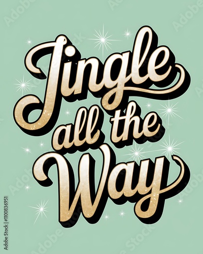 Jingle all the way a festive winter greeting photo