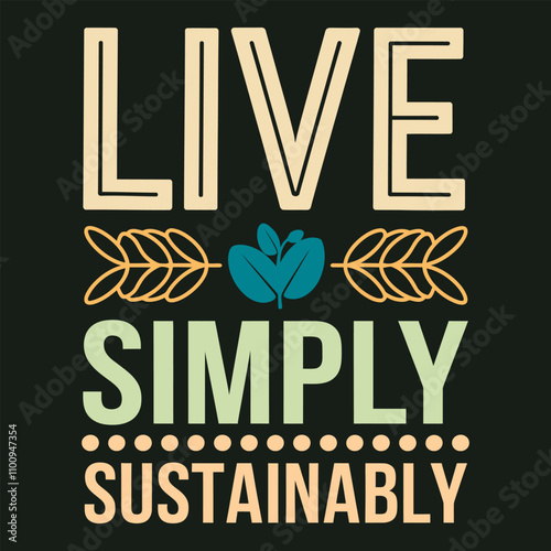 Live Simply, Sustainably Bold Typography Poster Vector for Environmental Justice and Sustainability Advocacy.