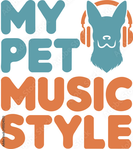 Print style illustration with a phrase and a dog with headphones.