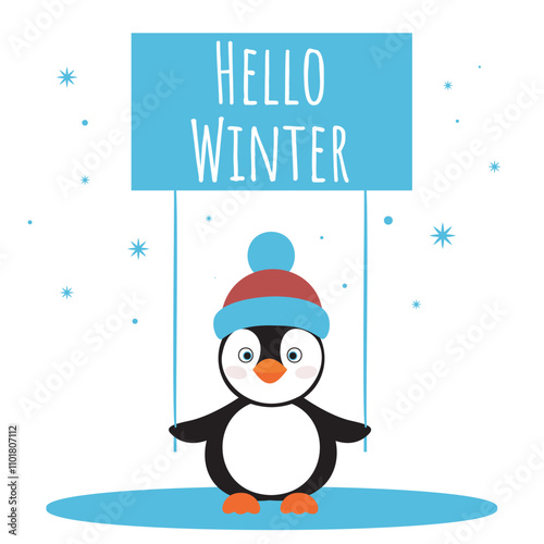 Adorable penguin holding sign with text Hello Winter. Cute baby character enjoying the coming of winter. Seasonal card with arctic bird, vector graphic