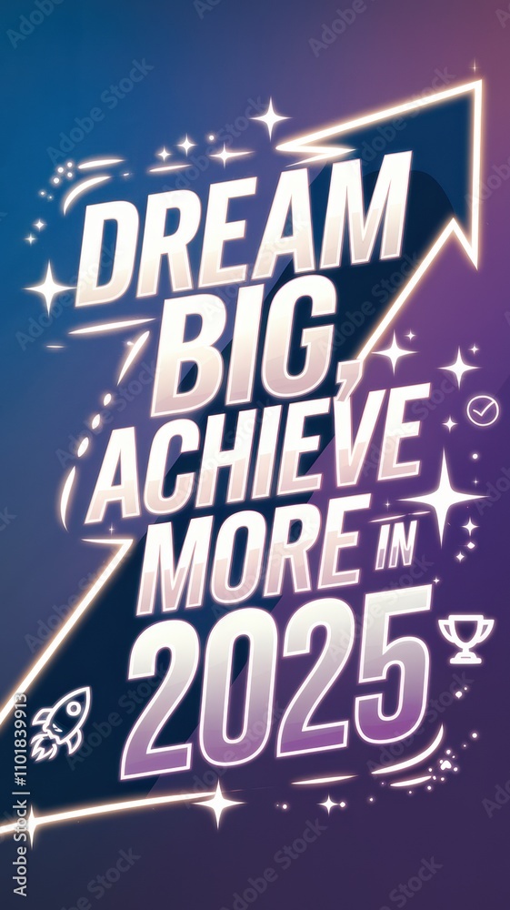 Inspirational message aimed at motivating individuals to dream big and achieve more in the year 2025 Inspirational message aimed at motivating individuals to dream big and achieve more in the year 2025