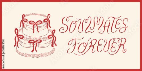 Soulmates forever calligraphy quote with cake and bows. Vector illustration of elegant lettering. Holiday greeting card for valentines day or wedding