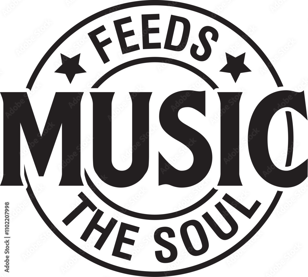 Fototapeta premium Music Feeds the Soul