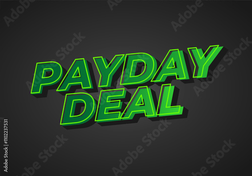 payday deal. Text effect for brand promotional ads in bold text