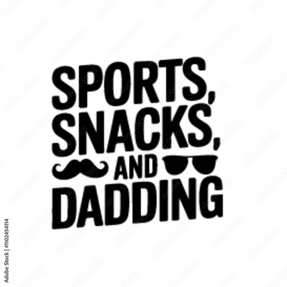 sports snacks and dadding dad t-shirt design template svg cut vector file sports snacks and dadding dad t-shirt design template svg cut vector file