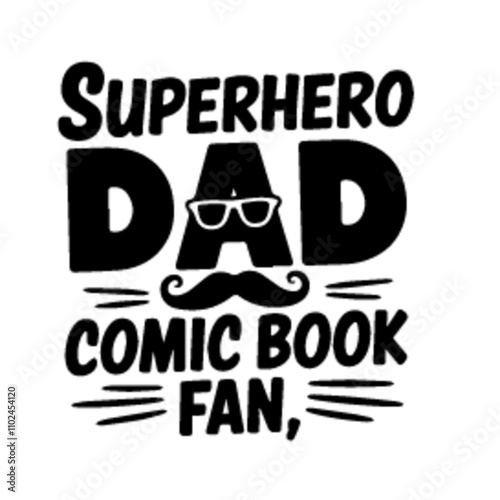 super hero dada comic book fan dad t-shirt design template svg cut vector file