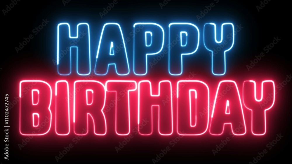 Happy Birthday neon sign. Happy Birthday text font with light. Luminous and shimmering haze inside the letters of the text Happy Birthday. Happy Birthday neon sign. Happy Birthday text font with light. Luminous and shimmering haze inside the letters of the text Happy Birthday.
