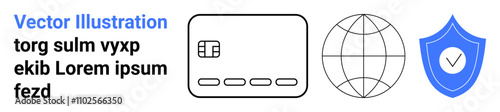 Credit card chip, globe, and shield with checkmark. Ideal for financial services, security, online transactions, global business, data protection e-commerce banking. Landing page