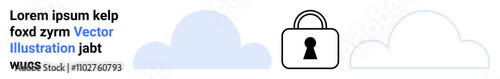 Blue and white clouds, black lock icon with keyhole, placeholder text. Ideal for cybersecurity, data protection, cloud storage, online safety, privacy digital security network protection. Landing