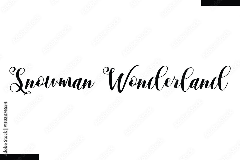 Fototapeta premium Snowman Wonderland Christmas snowman quotes text typography