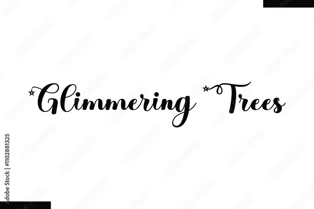 Glimmering Trees Christmas trees quotes text typography Glimmering Trees Christmas trees quotes text typography