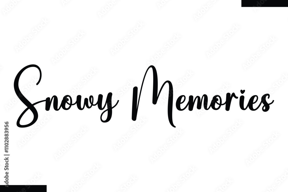 Fototapeta premium Snowy Memories Christmas snowman quotes text typography