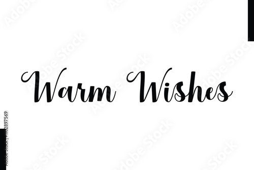 Warm Wishes text Christmas holiday quotes stylist typography