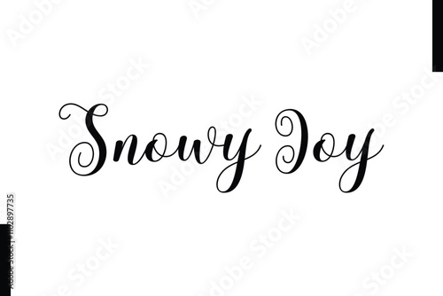 Snowy Joy Christmas holiday sayings typography text