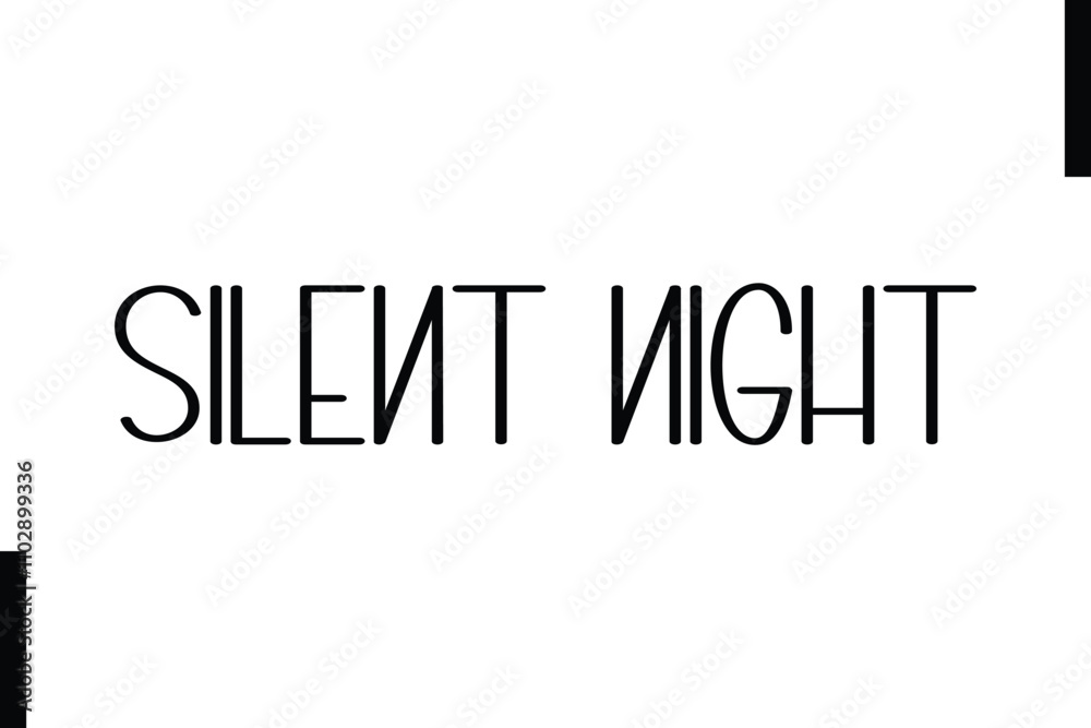 Silent Night Christmas holiday sayings typography text