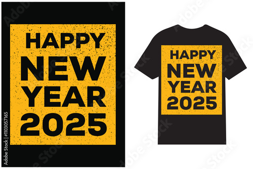 Happy new year 2025 typography t shirt vector design