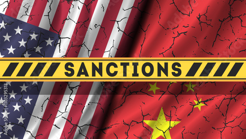 Vector political and economic poster. Wavy USA and China flags with cracks. Large yellow ribbon with inscription, sanctions. West vs East.