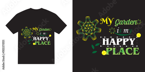 My garden is my happy place svg tshirt design, hobby gardening vector, gardening typography tshirt design, cricut, gardening quotes svg tshirt