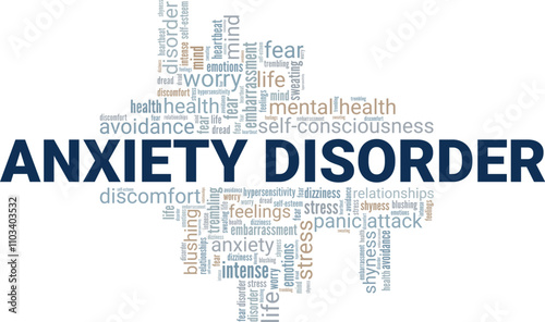 Anxiety Disorder word cloud conceptual design isolated on white background.