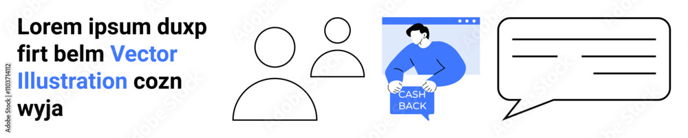 Text block, two user profile icons, person holding cashback sign, chat bubble. Ideal for web design, user onboarding, tutorials, customer support, cashback promotions, communication apps, social Text block, two user profile icons, person holding cashback sign, chat bubble. Ideal for web design, user onboarding, tutorials, customer support, cashback promotions, communication apps, social