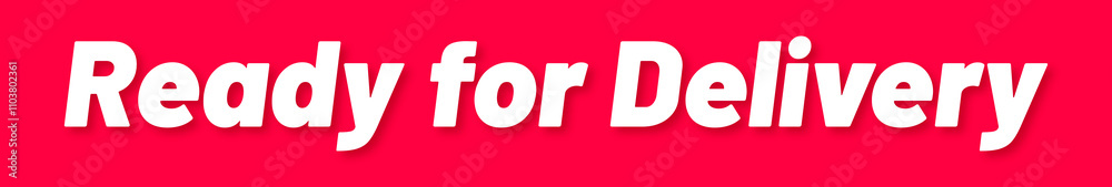 Ready for Delivery Stamp, Red Background with Ready for Delivery Word Rubber Stamp Banner