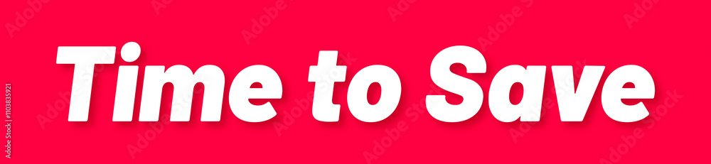 Time to Save Stamp, Red Background with Time to Save Word Rubber Stamp Banner Time to Save Stamp, Red Background with Time to Save Word Rubber Stamp Banner