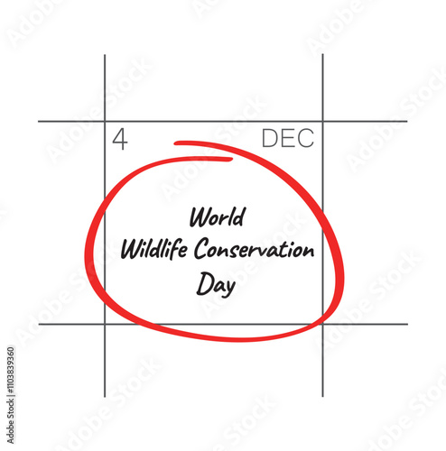World Wildlife Conservation Day, December 4 - calendar date.