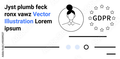 User avatar in circle with top bun hairstyle, GDPR compliance stars, sample text in serif and bold styles, minimal lines and icons. Ideal for data privacy, business, user profiles, web design
