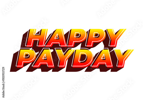 Happy payday text effect for social media ads. 3D style