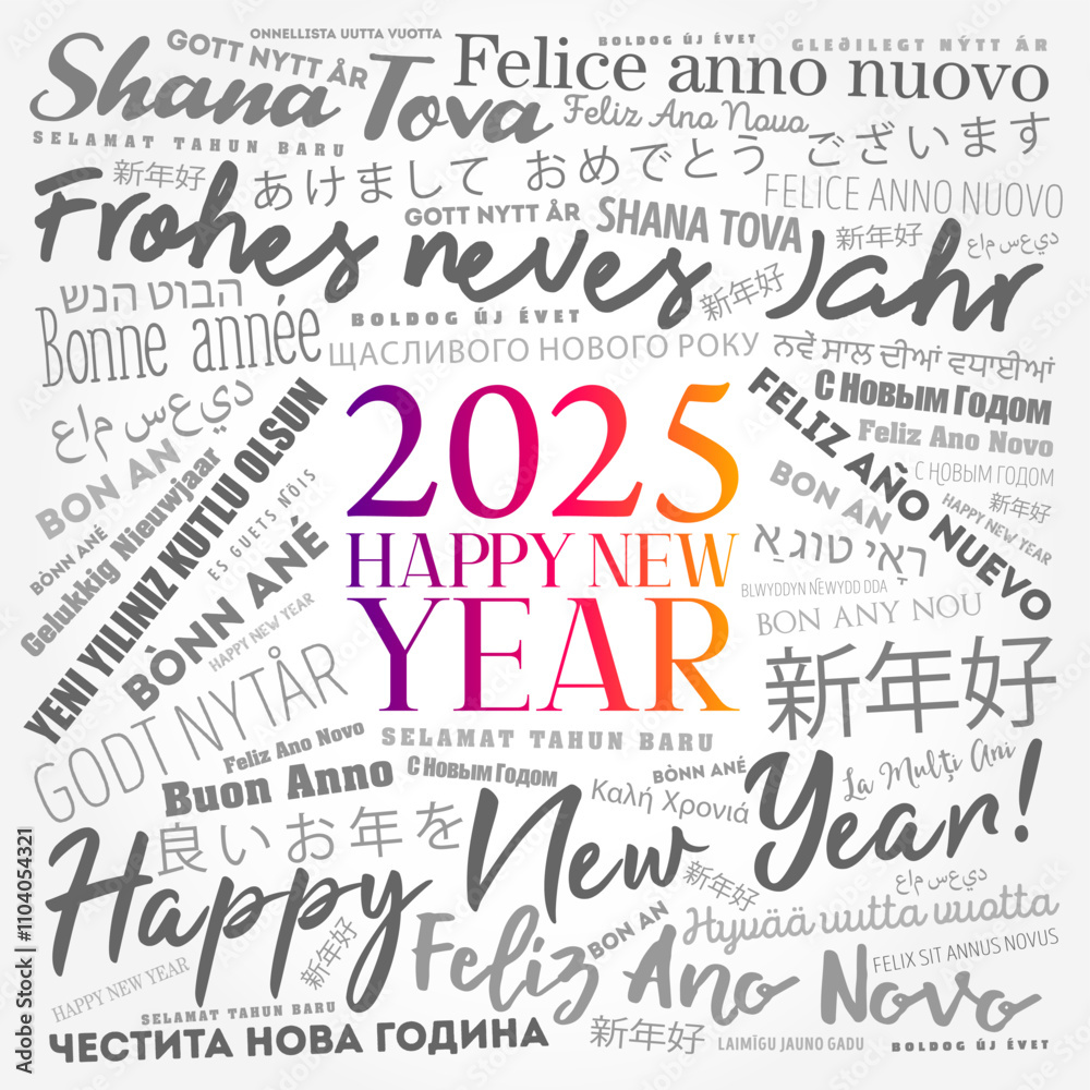 2025 Happy New Year in different languages, celebration word cloud greeting card 2025 Happy New Year in different languages, celebration word cloud greeting card